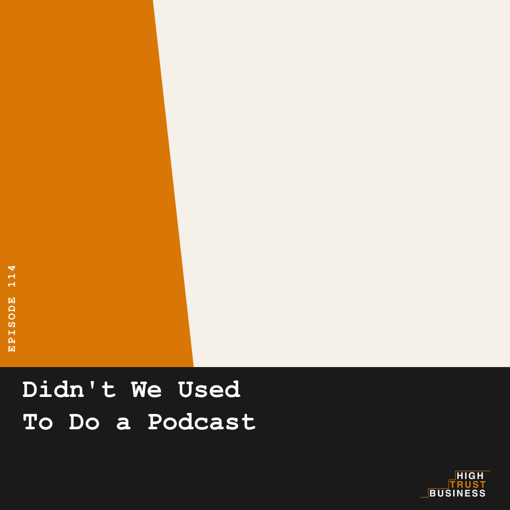 Didn't We Used To Do a Podcast - Ep:114 episode artwork