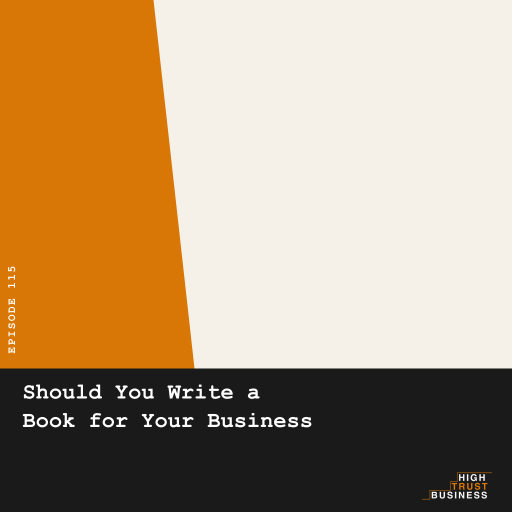 Should You Write a Book for Your Business - Ep:115 episode artwork