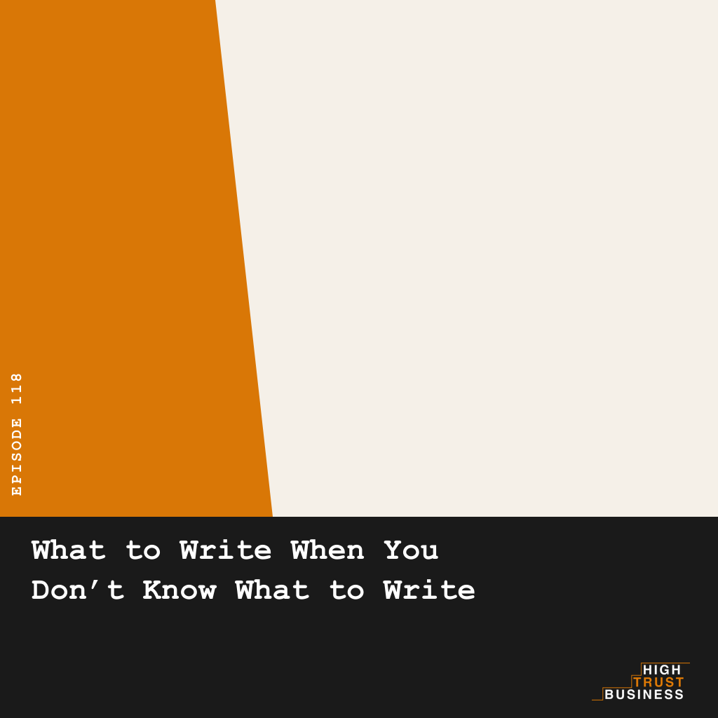 What to Write When You Don’t Know What to Write - Ep:118 episode artwork