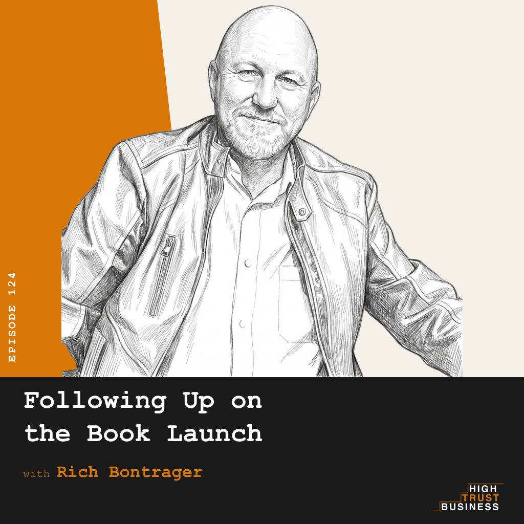 Following Up on the Book Launch with Rich Bontrager - Ep:124 episode artwork