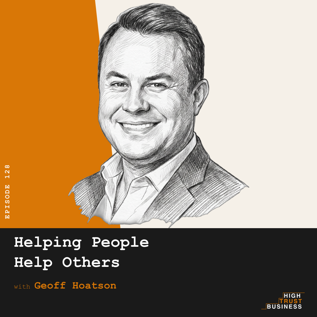 Helping People Help Others with Geoff Hoatson - Ep:128 episode artwork
