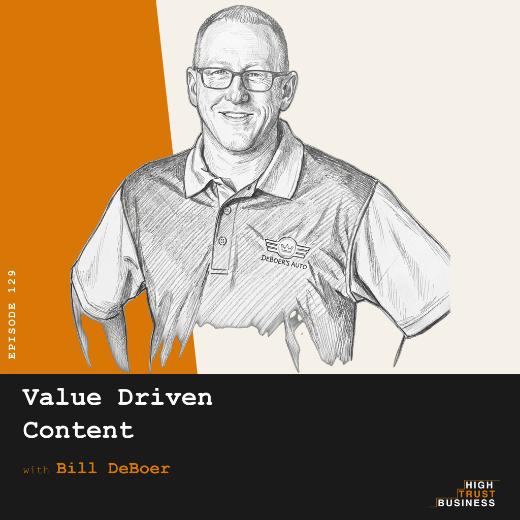 Value Driven Content with Bill DeBoer - Ep:129 episode artwork