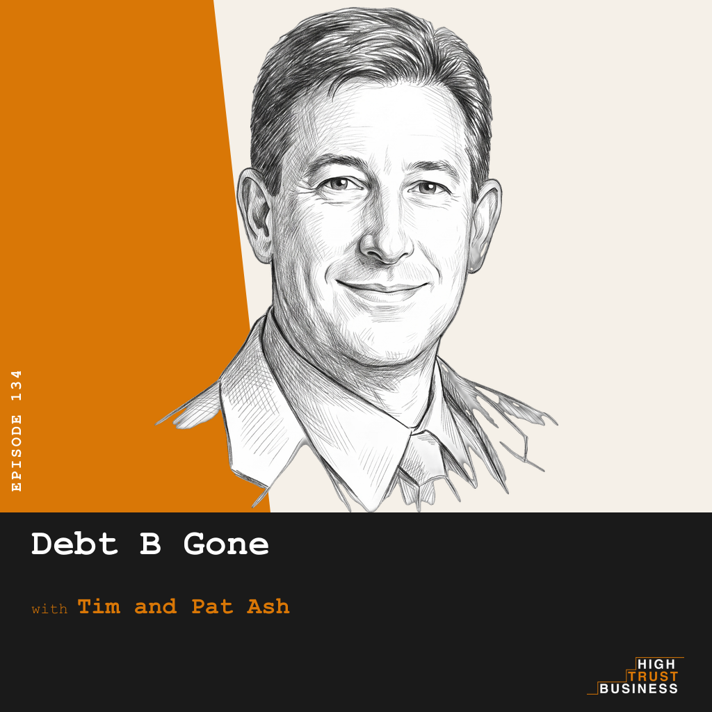 Debt B Gone with Tim and Pat Ash - Ep:134 episode artwork
