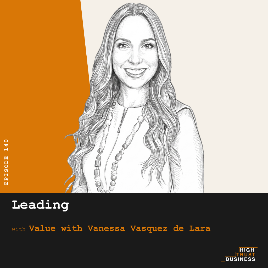 Leading with Value with Vanessa Vasquez de Lara - Ep:140 episode artwork