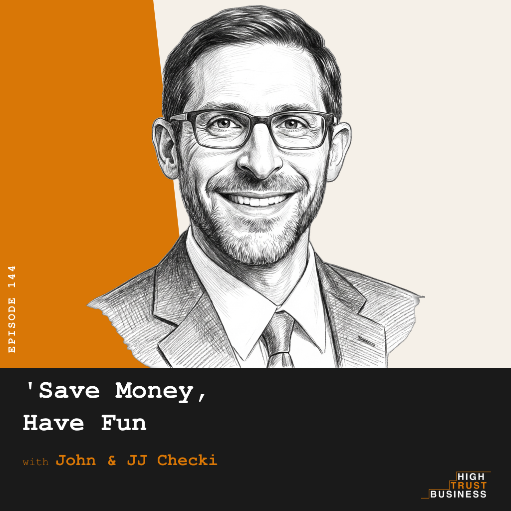 Save Money, Have Fun with John & JJ Checki - Ep:144 episode artwork