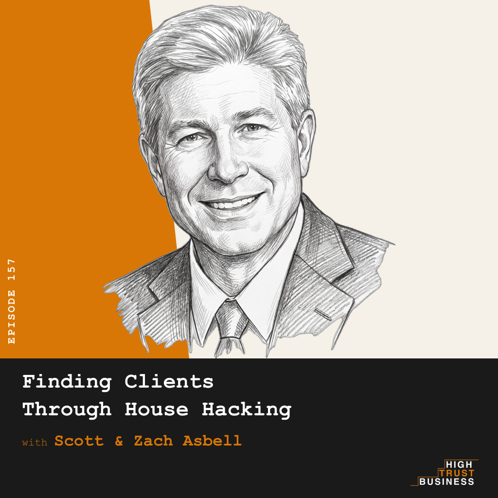 Finding Clients Through House Hacking with Scott & Zach Asbell - Ep:157 episode artwork