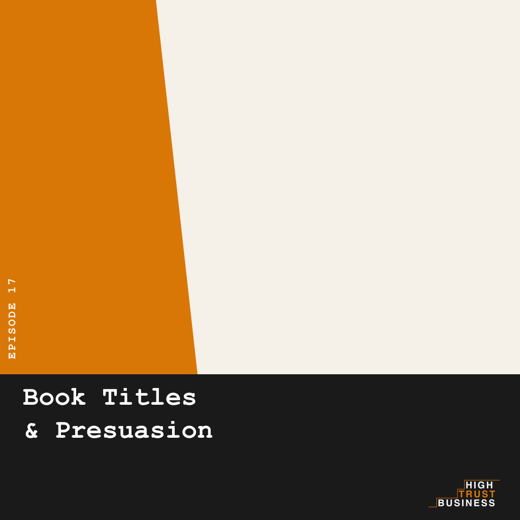Book Titles & Presuasion - Ep:017 episode artwork