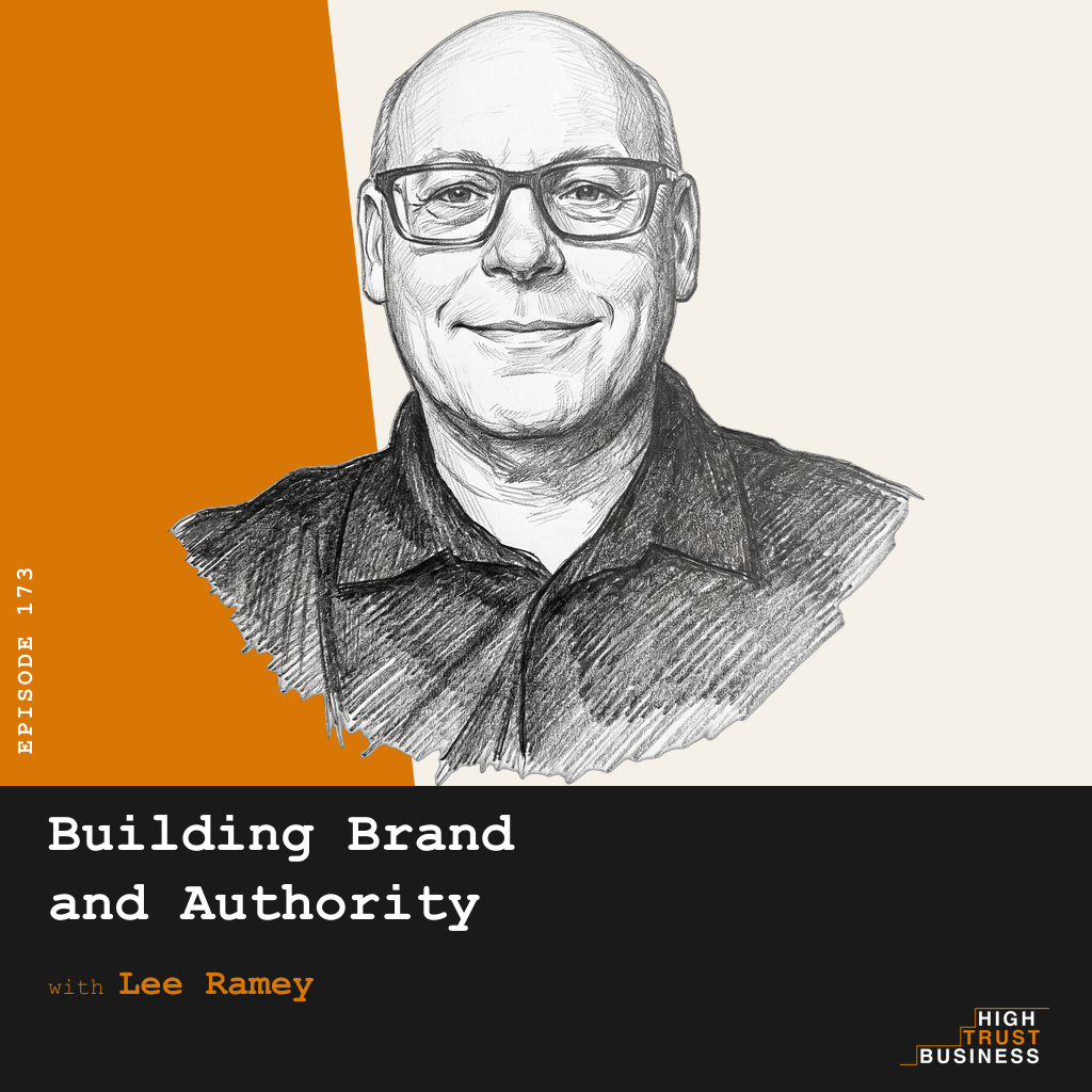 Building Brand and Authority with Lee Ramey - Ep:173 episode artwork