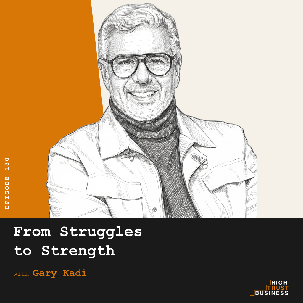 From Struggles to Strength with Gary Kadi - Ep:180 episode artwork