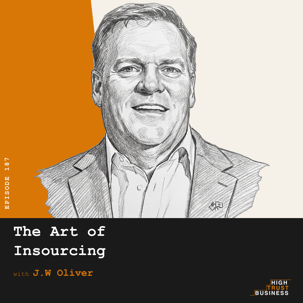 The Art of Insourcing with J.W Oliver - Ep:187 episode artwork