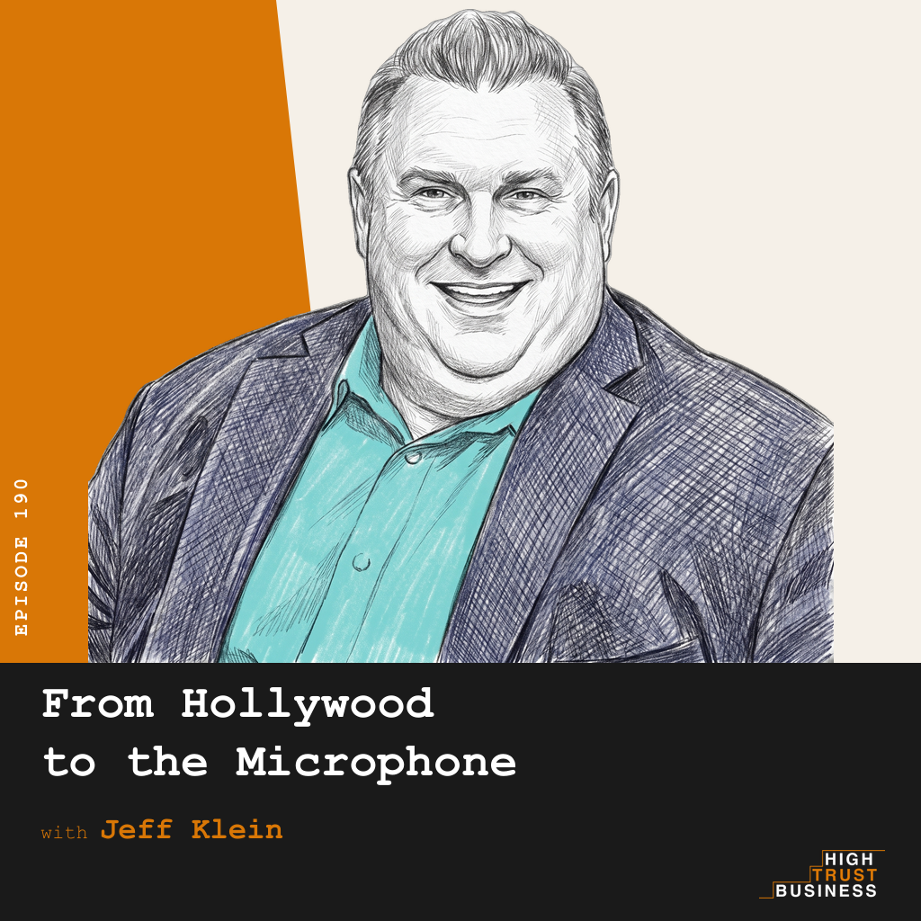 From Hollywood to the Microphone with Jeff Klein - Ep:190 episode artwork