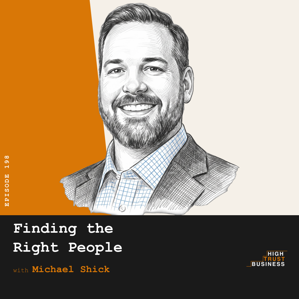 Finding the Right People with Michael Shick - Ep:198 episode artwork