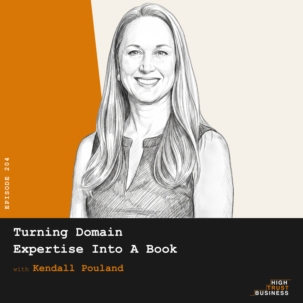 Turning Domain Expertise Into A Book with Kendall Pouland - Ep:204 episode artwork
