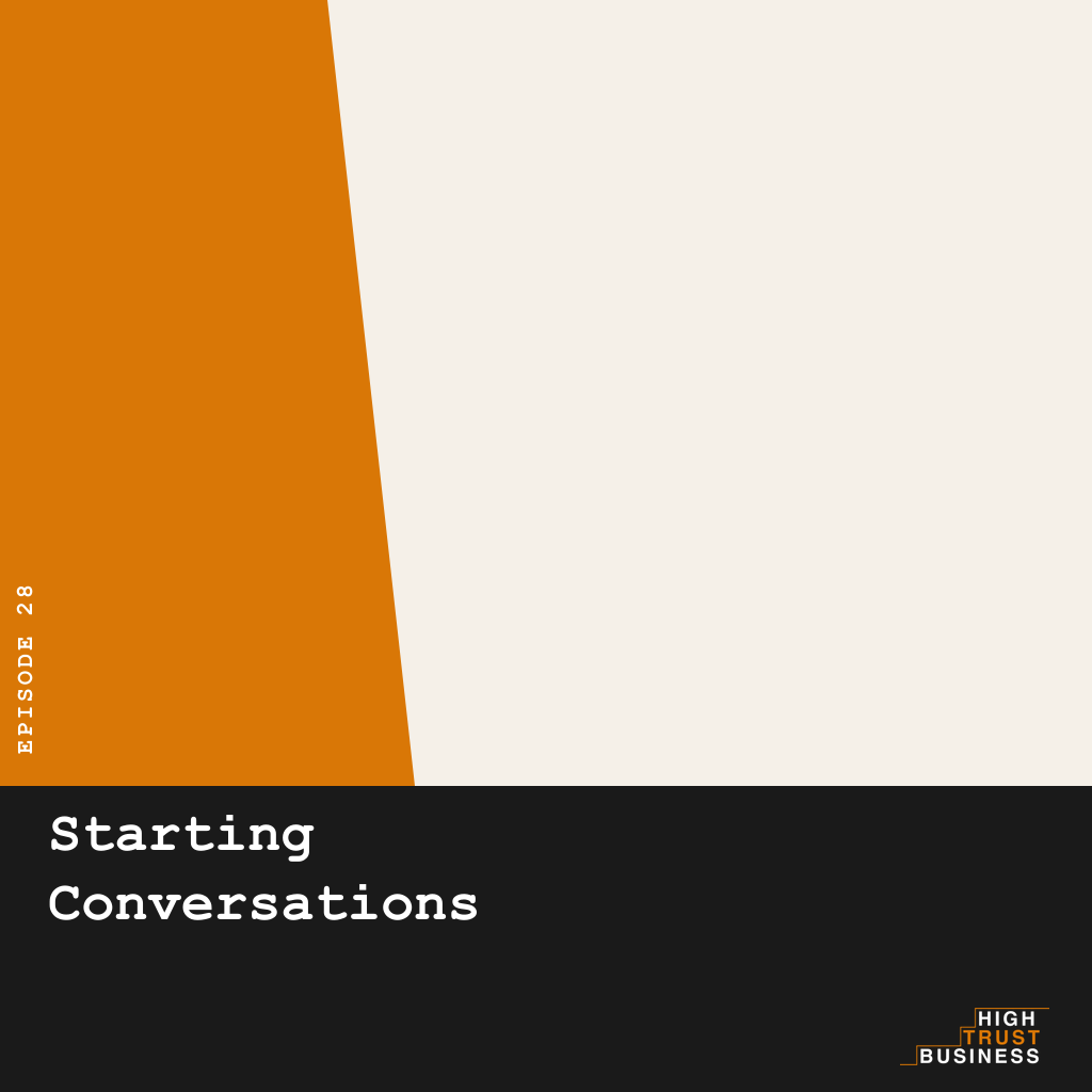 Starting Conversations - Ep:028 episode artwork