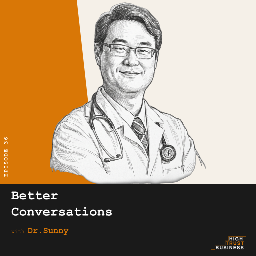 Better Conversations with Dr.Sunny - Ep:036 episode artwork