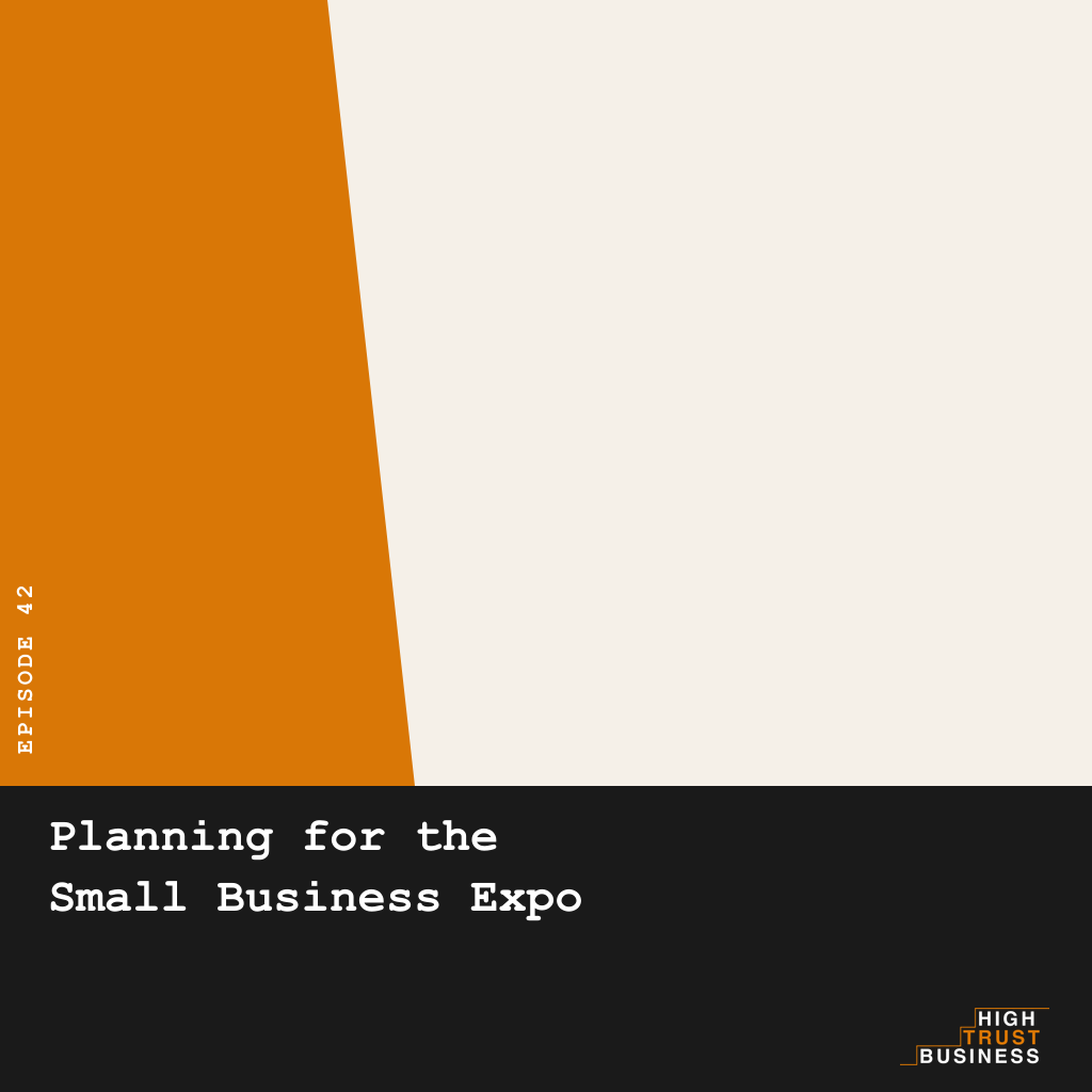 Planning for the Small Business Expo - Ep:042 episode artwork