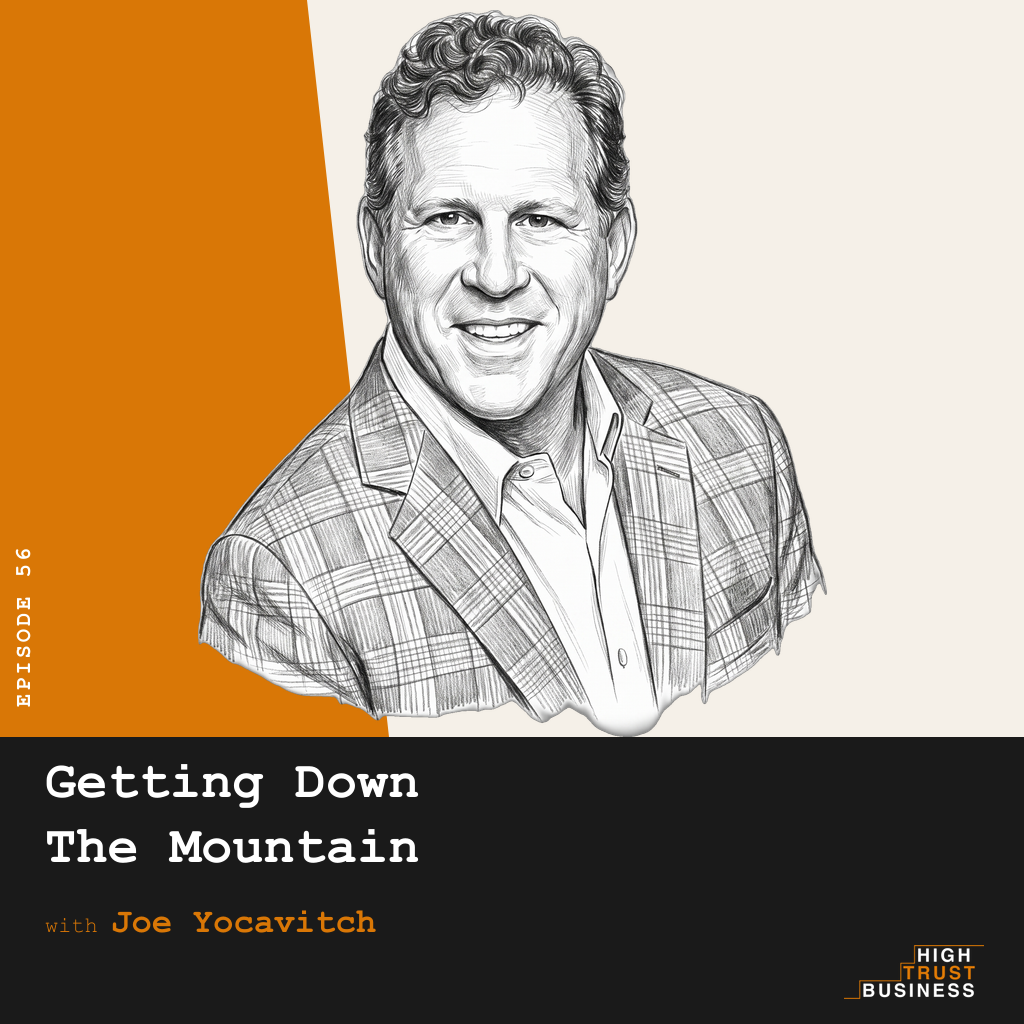 Getting Down The Mountain with Joe Yocavitch - Ep:056 episode artwork