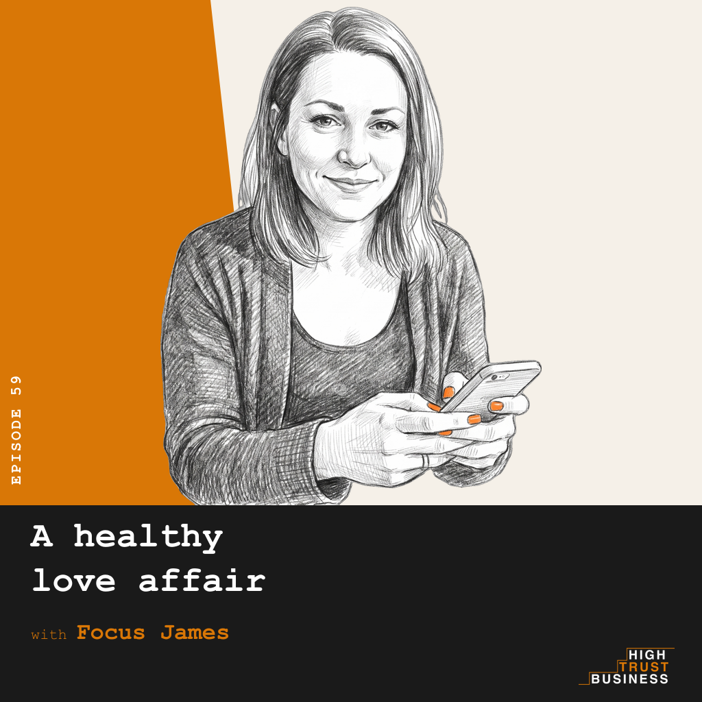 A healthy love affair with Focus James - Ep:059 episode artwork