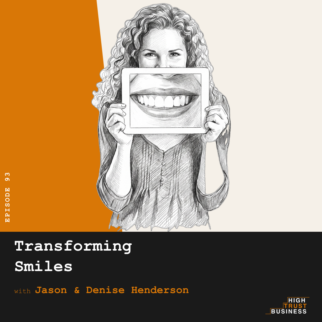 Transforming Smiles with Jason & Denise Henderson - Ep:093 episode artwork
